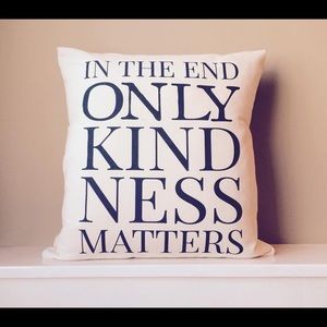 Handmade Pillow Cover ONLY KINDNESS MATTERS *NEW*